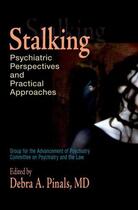 Couverture du livre « Stalking: Psychiatric Perspectives and Practical Approaches » de Debra A Pinals aux éditions Oxford University Press Usa