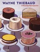 Couverture du livre « Wayne thiebaud paintings » de Nash Steven aux éditions Thames & Hudson