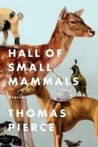 Couverture du livre « Hall of Small Mammals » de Pierce Thomas aux éditions Penguin Group Us