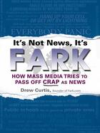 Couverture du livre « It's Not News, It's Fark » de Curtis Drew aux éditions Penguin Group Us