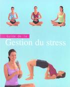 Couverture du livre « Guide de la gestion du stress » de  aux éditions Parragon