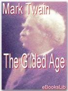 Couverture du livre « The Gilded Age » de Mark Twain aux éditions Ebookslib