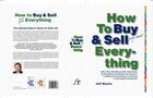 Couverture du livre « How to Buy and Sell (Just About) Everything » de Wuorio Jeff aux éditions Free Press