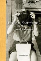 Couverture du livre « People knitting » de Levine Barbara aux éditions Princeton Architectural