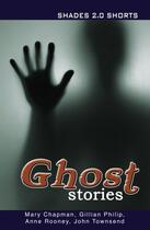 Couverture du livre « Ghost Stories Shade Shorts 2.0 » de John Townsend aux éditions Ransom Publishing