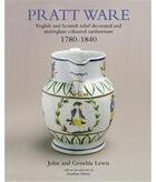 Couverture du livre « Pratt ware 1740-1840 » de John Lewis aux éditions Acc Art Books