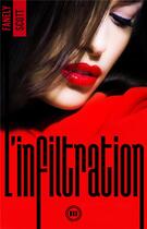 Couverture du livre « L'Infiltration - tome 3 » de Scott Fanely aux éditions Hlab