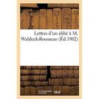 Couverture du livre « Lettres d'un abbé à M. Waldeck-Rousseau : pour faire suite aux Lettres d'un jésuite adressées au même personnage » de B. Bloud aux éditions Hachette Bnf