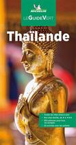 Couverture du livre « Le guide vert : Thaïlande » de Collectif Michelin aux éditions Michelin