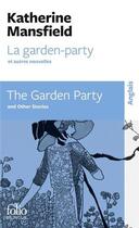 Couverture du livre « La garden-party et autres nouvelles/the garden party and other stories » de Katherine Mansfield aux éditions Folio