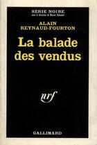 Couverture du livre « La balade des vendus » de Reynaud-Fourton Alai aux éditions Gallimard