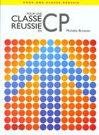 Couverture du livre « Pour Une Classe Reussie ; En Cp » de Michele Brossier aux éditions Nathan