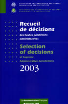 Couverture du livre « Recueil des decisions des hautes juridictions administratives 2003 (édition 2004) » de  aux éditions Documentation Francaise