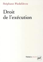 Couverture du livre « Droit de l'exécution » de Piedelievre/Stephane aux éditions Puf