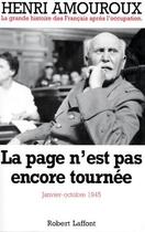 Couverture du livre « La grande histoire des français après l'occupation Tome 10 ; la page n'est pas encore tournée » de Henri Amouroux aux éditions Robert Laffont