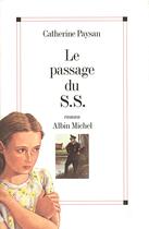 Couverture du livre « Le Passage du S.S. » de Catherine Paysan aux éditions Albin Michel