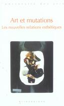 Couverture du livre « Art et mutations - les nouvelles relations esthetiques » de  aux éditions Klincksieck