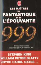 Couverture du livre « 999 Les Maitres Du Fantastique Et De L'Epouvante » de  aux éditions Lgf