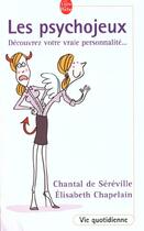 Couverture du livre « Les psychojeux » de De Sereville-C aux éditions Le Livre De Poche