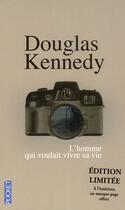 Couverture du livre « L'homme qui voulait vivre sa vie - edition speciale » de Douglas Kennedy aux éditions Pocket