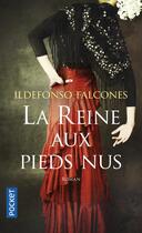 Couverture du livre « La reine aux pieds nus » de Ildefonso Falcones aux éditions Pocket