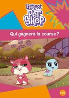 Couverture du livre « Littlest PetShop t.3 ; qui gagnera la course ? » de  aux éditions Pocket Jeunesse