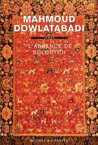 Couverture du livre « L'absence de Soloutch » de Mahmoud Dowlatabadi aux éditions Buchet Chastel