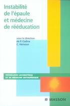 Couverture du livre « Instabilité de l'épaule et médecine de rééducation » de Codine-P+Herosson-C aux éditions Elsevier-masson