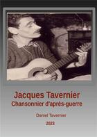 Couverture du livre « Jacques Tavernier chansonnier d'après guerre : Caviar ou lentilles » de Tavernier Daniel aux éditions Books On Demand