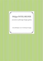 Couverture du livre « Sanctuaires et pèlerinages d'origine gauloise ; étude philologique essai d'archéologie du langage » de Philippe Potel-Belner aux éditions Books On Demand