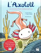 Couverture du livre « L'axolotl a la loupe » de Pellissier/Aladjidi aux éditions Actes Sud