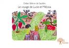 Couverture du livre « Le voyage de Lucie et Mélyssa » de Didier Betron De Sauldre aux éditions Edilivre
