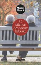 Couverture du livre « Le silence des vieux hiboux » de Martin Danes aux éditions Vents D'ailleurs