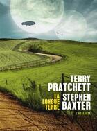 Couverture du livre « La longue Terre Tome 1 » de Terry Pratchett et Stephen Baxter aux éditions L'atalante