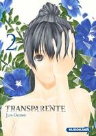 Couverture du livre « Transparente Tome 2 » de Jun Ogino aux éditions Kurokawa