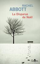 Couverture du livre « La disparue de Noël » de Rachel Abbott aux éditions Gabelire