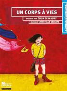 Couverture du livre « Un corps a vies » de De Maury/Dumas aux éditions Oui Dire