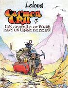 Couverture du livre « Carmen Cru Tome 7 : une cervelle de plomb dans un crane de beton » de Jean-Marc Lelong aux éditions Fluide Glacial