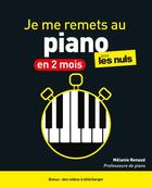 Couverture du livre « Je me remets au piano en 2 mois pour les nuls (2e édition) » de Melanie Renaud aux éditions Pour Les Nuls