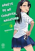 Couverture du livre « Arrête de me chauffer, Nagatoro Tome 2 » de Nanashi aux éditions Noeve Grafx