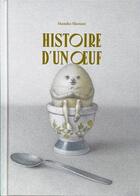 Couverture du livre « Histoire d'un oeuf » de Mamiko Shiotani aux éditions La Partie