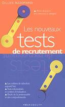 Couverture du livre « Les Nouveaux Tests De Recrutement » de Gilles Azzopardi aux éditions Marabout