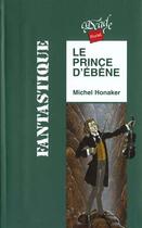 Couverture du livre « Le prince d'ébène » de Michel Honaker aux éditions Rageot