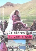 Couverture du livre « Crinieres au vent d'asie » de Stephane Bigo aux éditions Belin Equitation