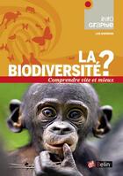 Couverture du livre « La biodiversité ? » de Lise Barneoud aux éditions Belin