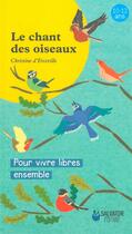 Couverture du livre « Le chant des oiseaux ; un conte pour vivre libres ensemble » de Christine D' Erceville et Mizuho Fujisawa aux éditions Salvator