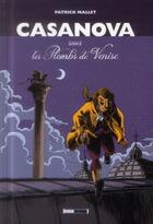 Couverture du livre « Casanova, sous les plombs de Venise ; intégrale » de Patrick Mallet aux éditions Glenat