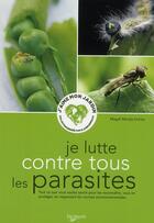 Couverture du livre « Je lutte contre les parasites » de Magali-Martija Ochoa aux éditions De Vecchi