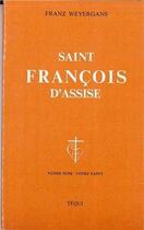 Couverture du livre « Saint Francois D'Assise » de Weyregans aux éditions Tequi