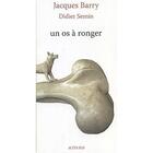 Couverture du livre « Un os à ronger » de Jacques Barry aux éditions Actes Sud